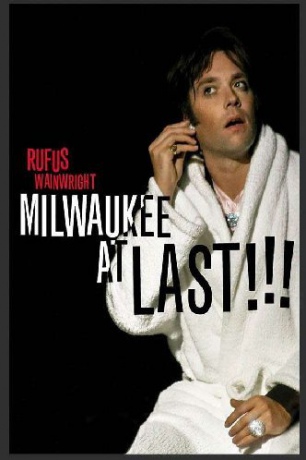Rufus Wainwright: Milwaukee at Last [DVD]