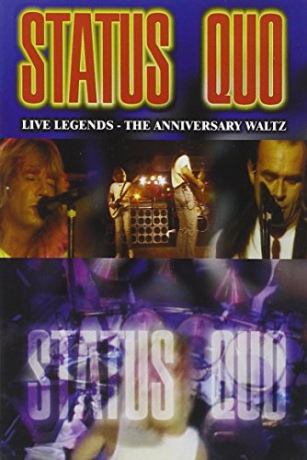 Status Quo: Live Legends - The Anniversary Waltz [DVD]