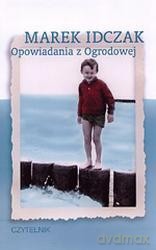 Opowiadania z Ogrodowej - Marek Idczak [KSIĄŻKA]