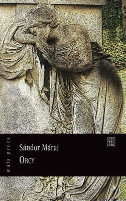Obcy - Marai Sandor [KSIĄŻKA]