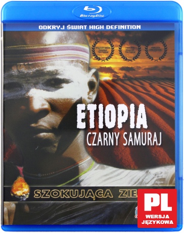 Szokująca Ziemia: Etiopia. Czarny Samuraj [Blu-Ray]