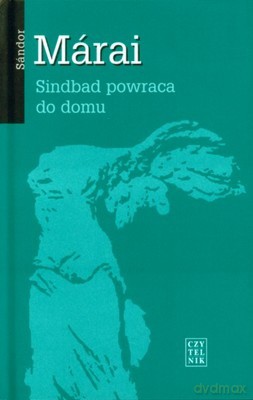 Sindbad Powraca do Domu (twarda) - Sandor Marai [KSIĄŻKA]