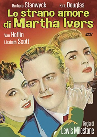 The Strange Love of Martha Ivers (Dziwna miłość Marty Ivers) [DVD]