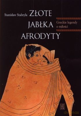 Złote Jabłka Afrodyty - Stanisław Stabryła [KSIĄŻKA]