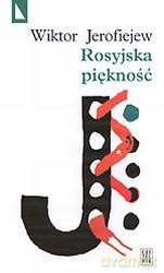 Rosyjska Piękność - Wiktor Jerofiejew [KSIĄŻKA]