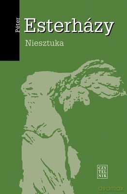 Niesztuka (twarda) - Peter Esterhazy [KSIĄŻKA]