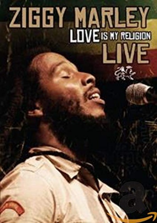 Ziggy Marley: Love Is My Religion - Live [DVD]