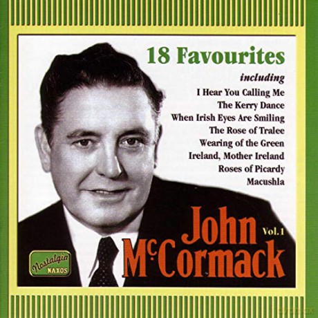 John Mccormack: 18 Favourite Songs [CD]