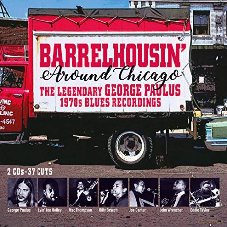Barrelhousin Around Chicago- The Legendary George Paulus 19 [2CD]
