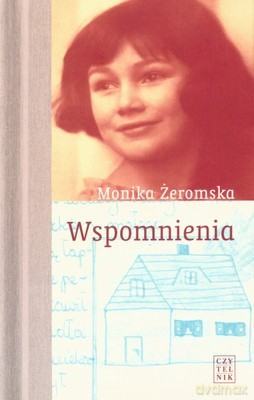 Wspomnienia Wyd.4 - Monika Żeromska [KSIĄŻKA]