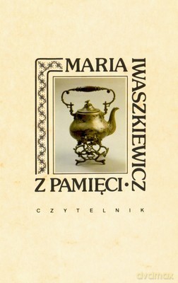 Z Pamięci Wyd.II - Maria Iwaszkiewicz [KSIĄŻKA]