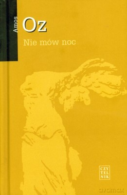 Nie Mów Noc (twarda) - Amos Oz [KSIĄŻKA]