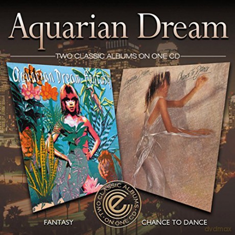 Aquarian Dream: Fantasy/Chance To Dance [CD]