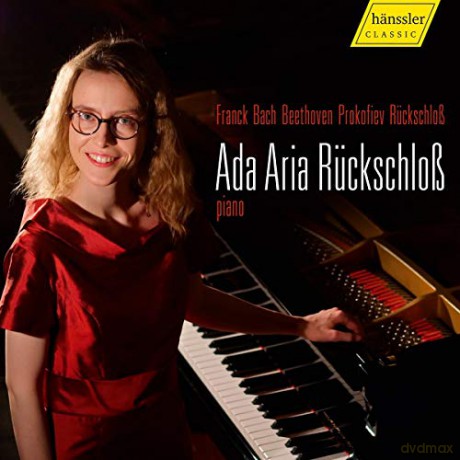 Ada Aria Ruckschloss: Franck. Bach. Beethoven. Prokofiev. Ruckschloss [CD]