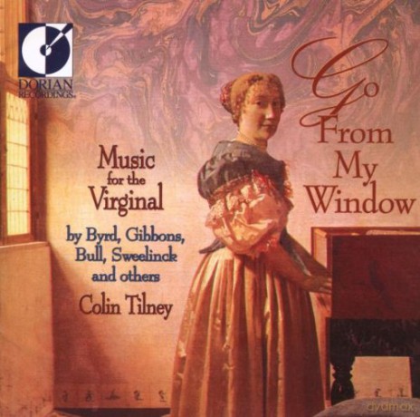 Colin Tilney: Go From My Window [CD]