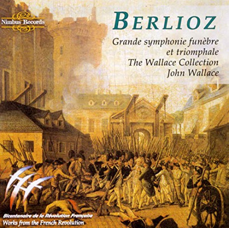 Hector Berlioz: Grande Symphonie Funebre Et Triomphale - John Wallace [CD]