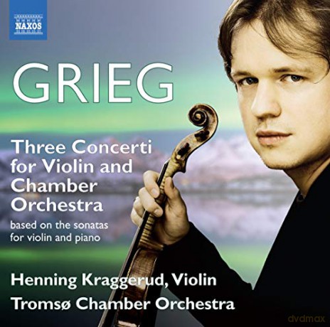 Kraggerudtromso Co: Griegthree Concerti For Violin [CD]