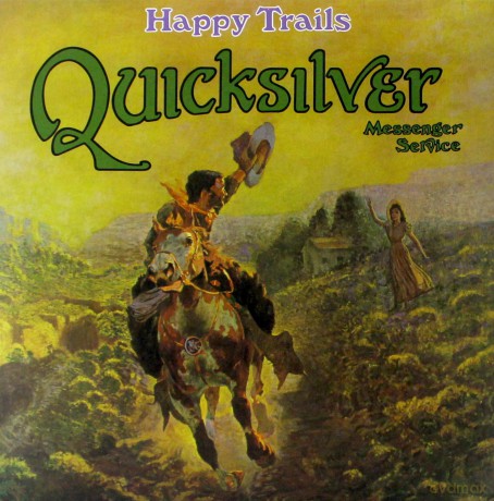 Quicksilver Messenger Service: Happy Trails [Winyl]