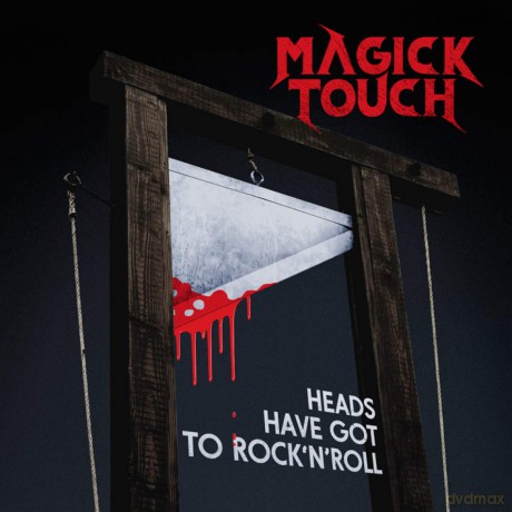 Magick Touch: Heads Have Got To Rock N Roll [CD]