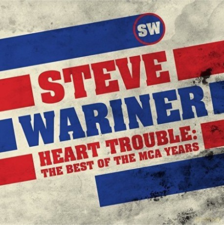 Steve Wariner: Heart Trouble - The Best Of [2CD]