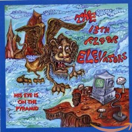 13th Floor Elevators: His Eye Is On The Pyramid [2CD]