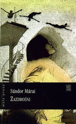 Zazdrośni - Sandor Marai [KSIĄŻKA]