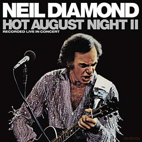 Neil Diamond: Hot August Night II [2xWinyl]