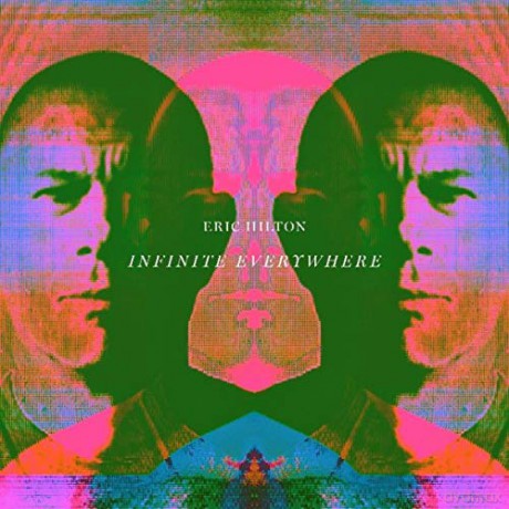 Eric Hilton: Infinite Everywhere [Winyl]