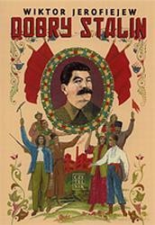 Dobry Stalin - Wiktor Jerofiejew [KSIĄŻKA]