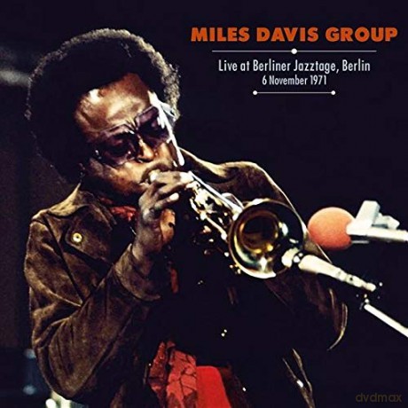 Miles Davis Group: Live At Berliner Jazztage Berlin November 6 1971 [Winyl]