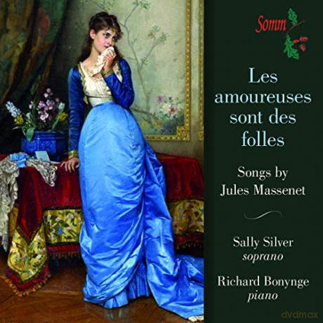 Silverbonynge: Massenetles Amoureuses [CD]