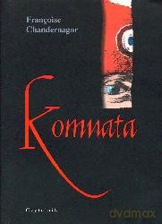 Komnata - Chandernagor Francoise [KSIĄŻKA]