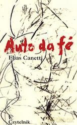 Auto Da Fe - Elias Canetti [KSIĄŻKA]