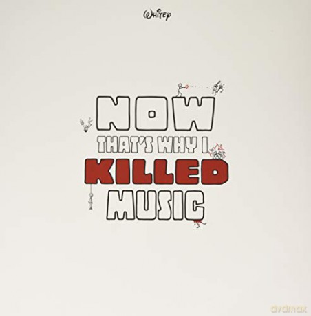 Whitey: Now Thats Why I Killed Music [Winyl]