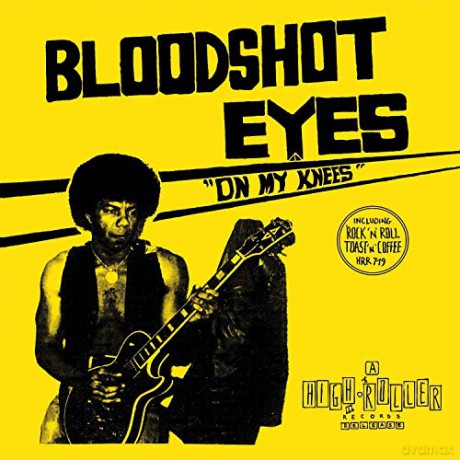 Bloodshot Eyes: On My Knees [CD]