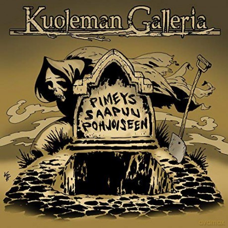 Kuoleman Galleria: Pimeys Saapuu Pohjoiseen [CD]