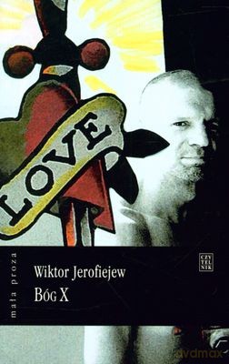 Bóg X - Wiktor Jerofiejew [KSIĄŻKA]