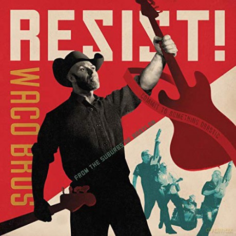 Waco Brothers: Resist! [Winyl]