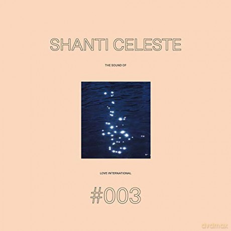 Shanti Celeste - The Sound Of Love International Vol. 3 [2xWinyl]
