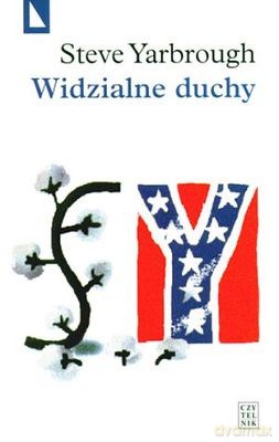 Widzialne Duchy - Steve Yarbrough [KSIĄŻKA]