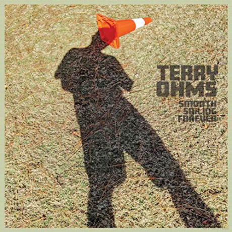 Terry Ohms: Smooth Sailing Forever [CD]