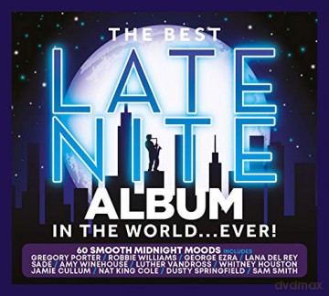 The Best Late Nite Album In The World... Ever! [3CD]