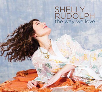 Shelly Rudolph: The Way We Love [CD]