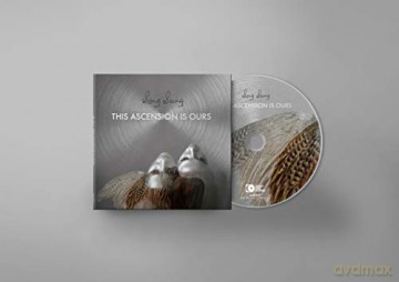 Song Sung: This Ascension Is Ours [CD]