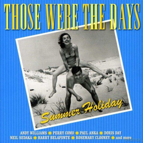 Those Were The Days - Summer Holidays [2CD]