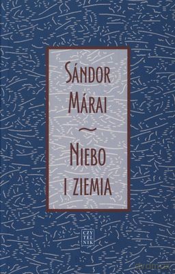 Niebo i Ziemia - Sandor Marai [KSIĄŻKA]