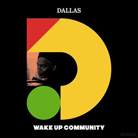 Dallas: Wake Up Community [CD]