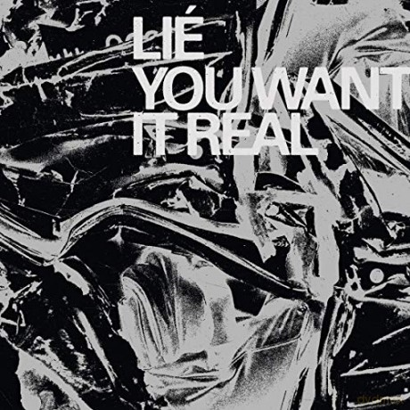 Lie: You Want It Real [CD]