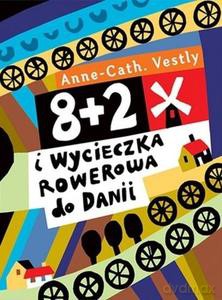 8 + 2 i wycieczka do Dani - AnneCath Vestly [KSIĄŻKA]