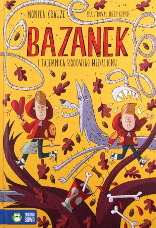 Bazanek i tajemnica rodowego medalionu (Tom 2) - Monika Krauze [KSIĄŻKA]